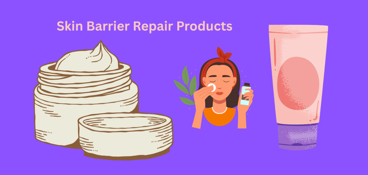 Skin Barrier Repair Products